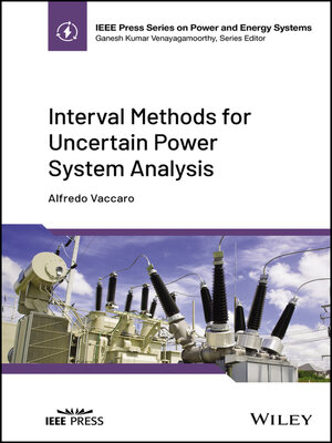 cover image of Interval Methods for Uncertain Power System Analysis